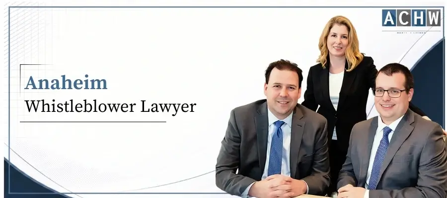 Anaheim Whistleblower Lawyers Best Anaheim Whistleblower Lawyers